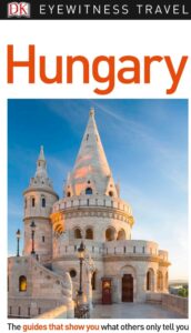 Eyewitness Travel Guide Hungary PDF